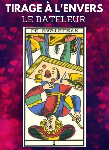 tarot gratuit carte le bateleur tarot de marseille envers